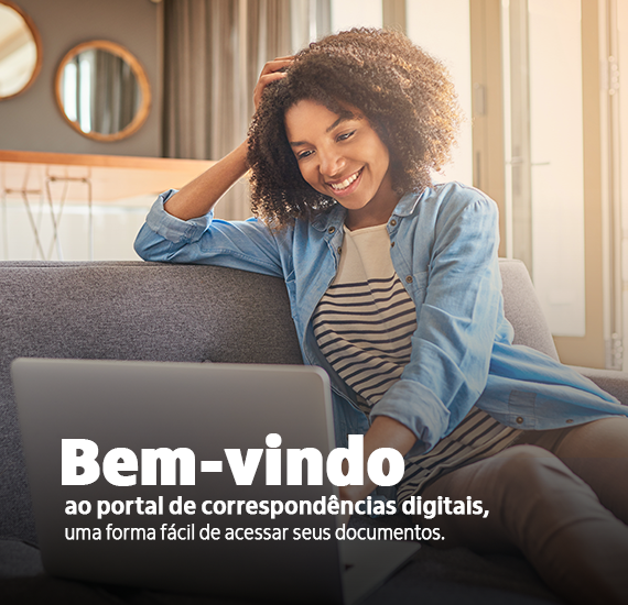 Bem-vindo ao portal de correspondências digitais, uma forma fácil de acessar seus documentos.